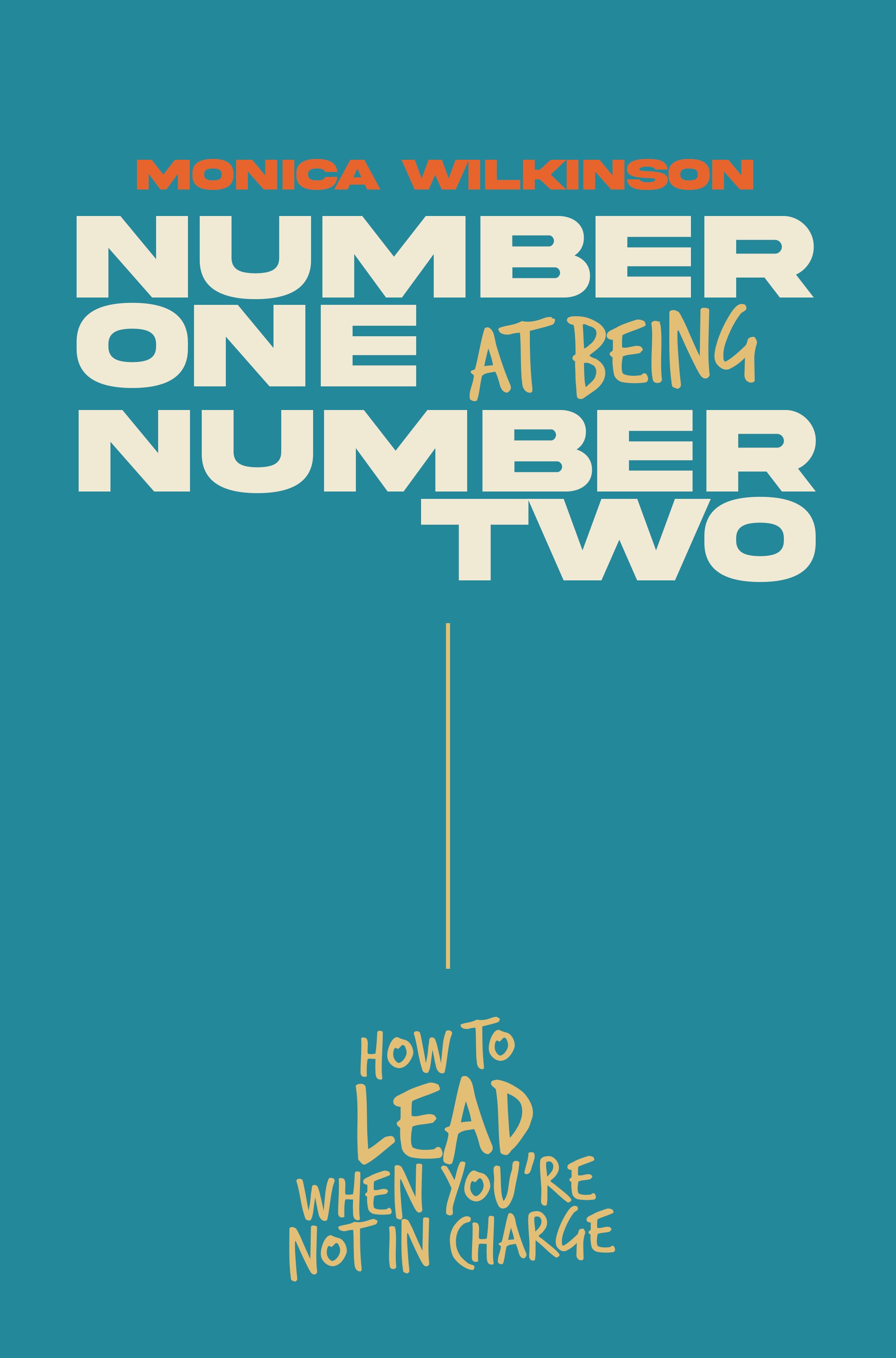 Number One at Being Number Two by Monica Wilkinson